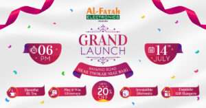 Al Fatah Electronics | The Grand Launch, Lahore