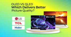 OLED vs. QLED: Which Delivers Better Picture Quality?