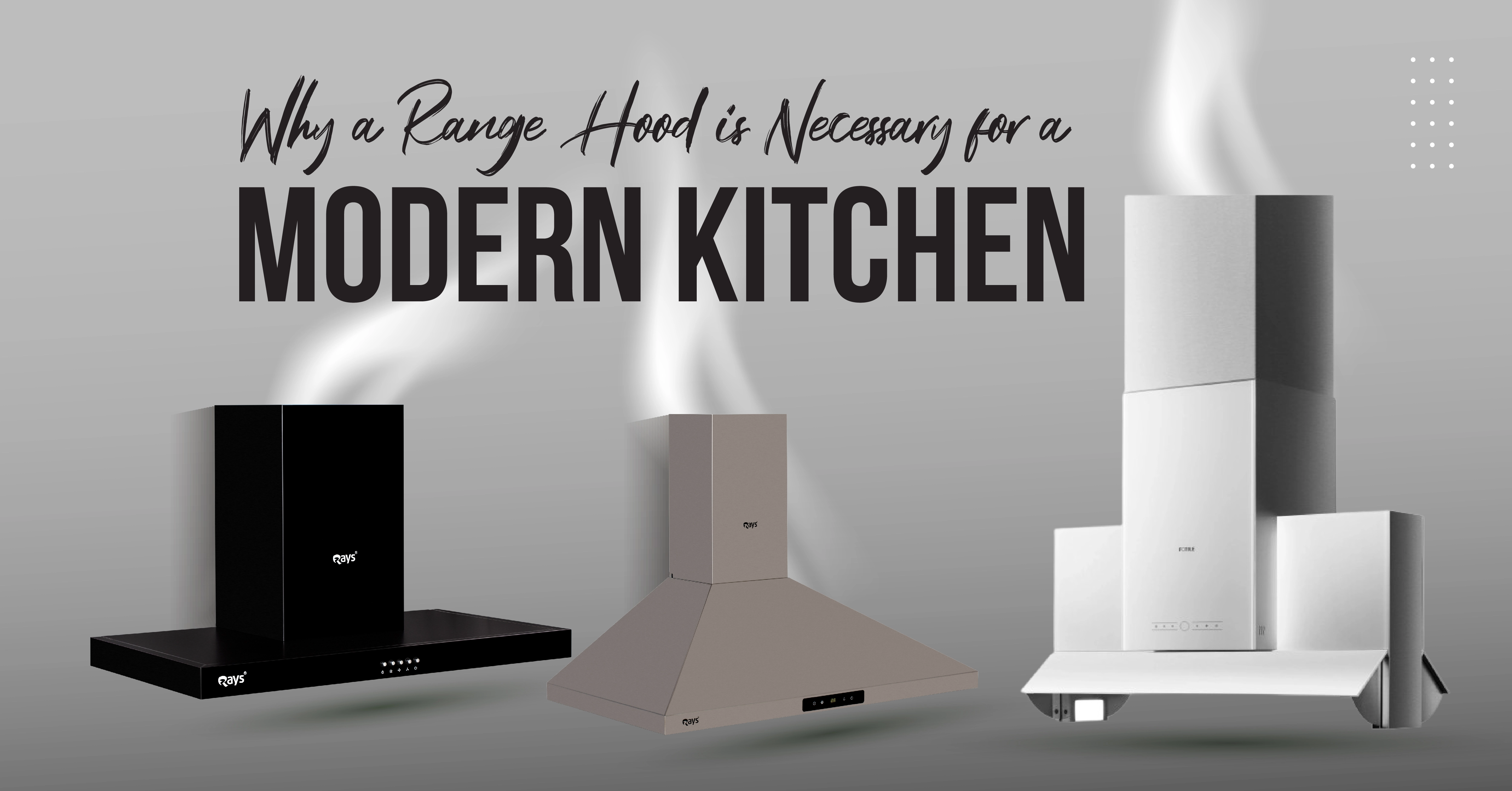 Why a Range Hood is Necessary for a Modern Kitchen